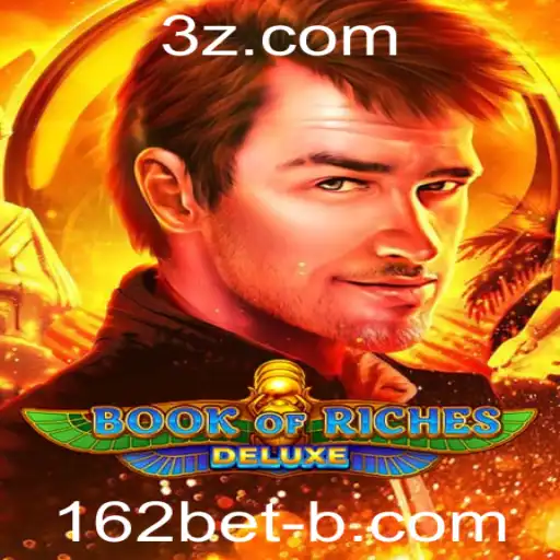 Descubra o Fascinante Mundo do Jogo Book of Riches Deluxe com 162bet